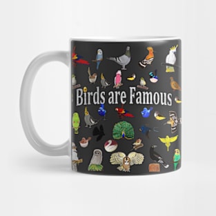 Birds are Famous Mug